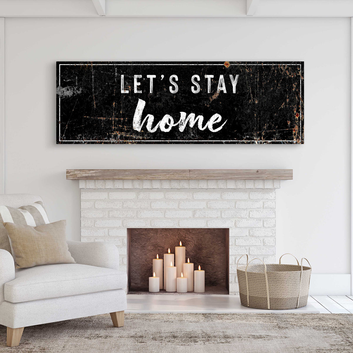Let's Stay Home Sign